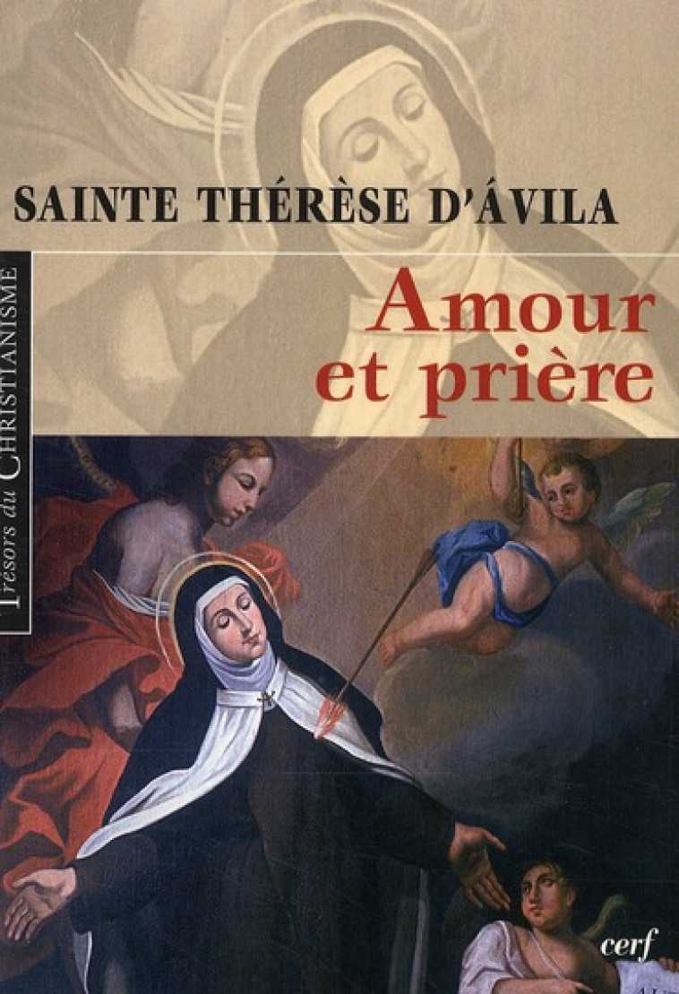 AMOUR ET PRIERE - THERESE D-AVILA - CERF