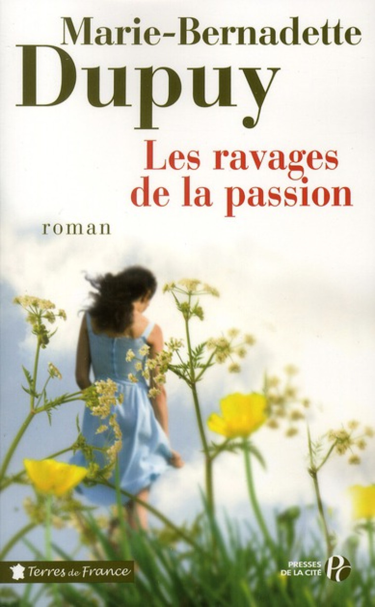 LES RAVAGES DE LA PASSION - VOL05 - DUPUY M-B. - PRESSES CITE