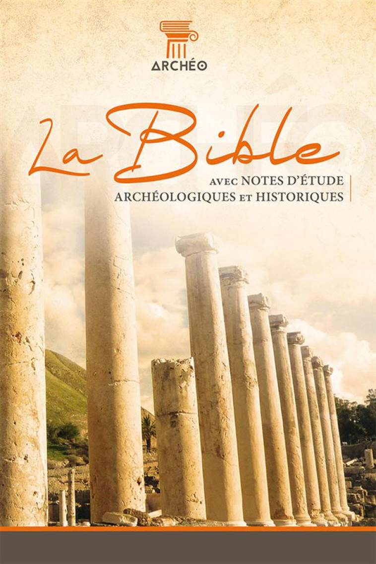 BIBLE D-ETUDE AVEC NOTES ARCHEOLOGIQUES RIGIDE COUVERTURE ILLUSTRE SEGOND 21 - COLLECTIF - Société biblique de Genève