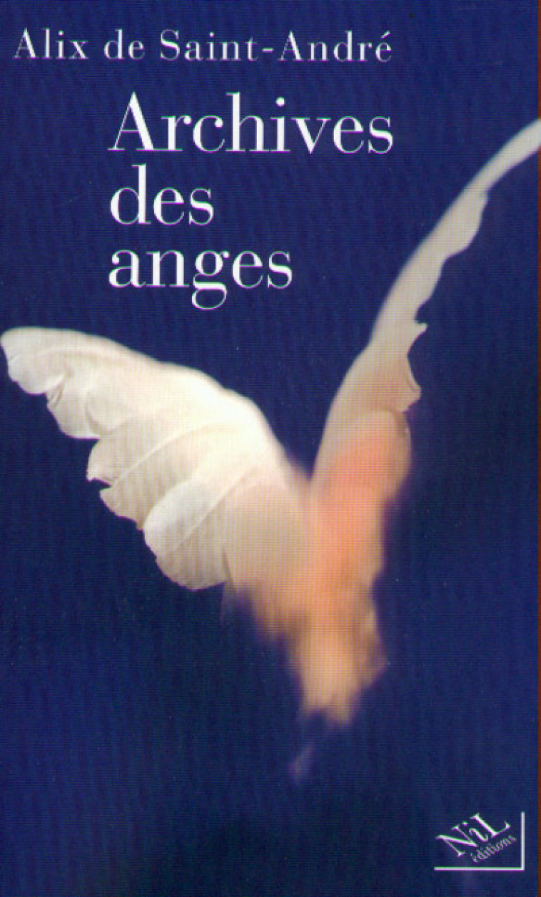 ARCHIVES DES ANGES - Alix de Saint-André - NIL