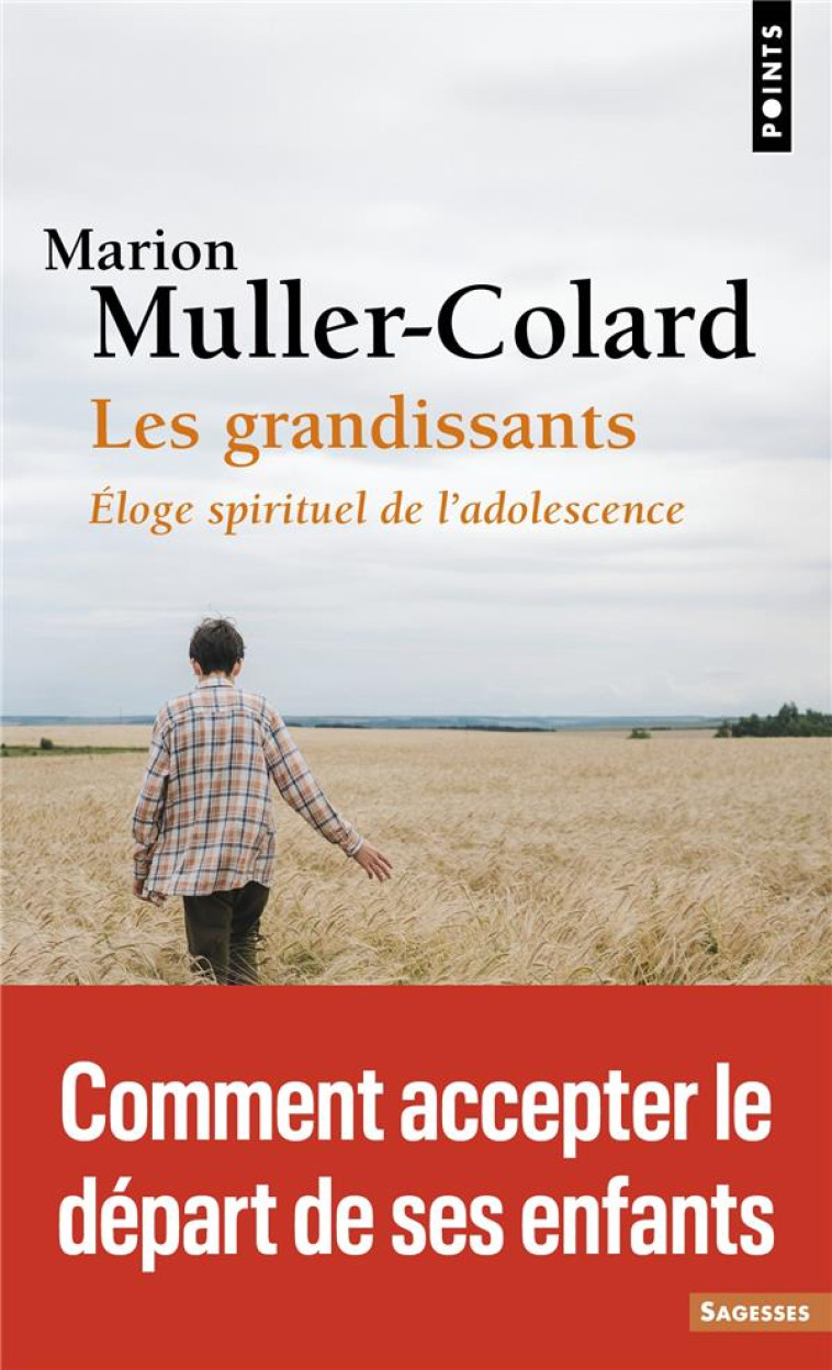 SAGESSES CHRETIENNES - LES GRANDISSANTS - MULLER-COLARD MARION - POINTS