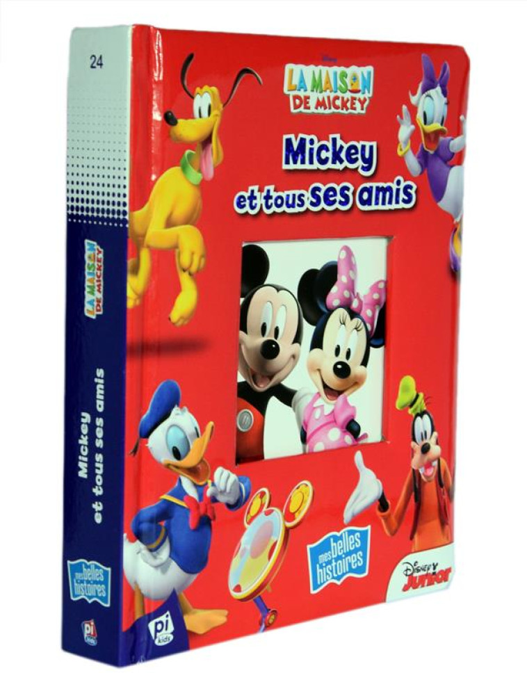 LA MAISON DE MICKEY - MICKEY ET TOUS SES AMIS - COLLECTIF - PI Kids Editions