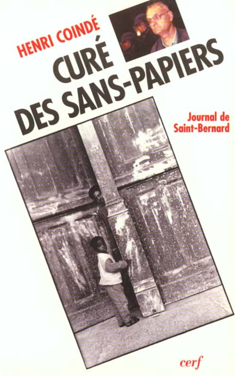 CURE DES SANS-PAPIERS - JOURNAL DE SAINT-BERNARD - COINDE HENRI - CERF