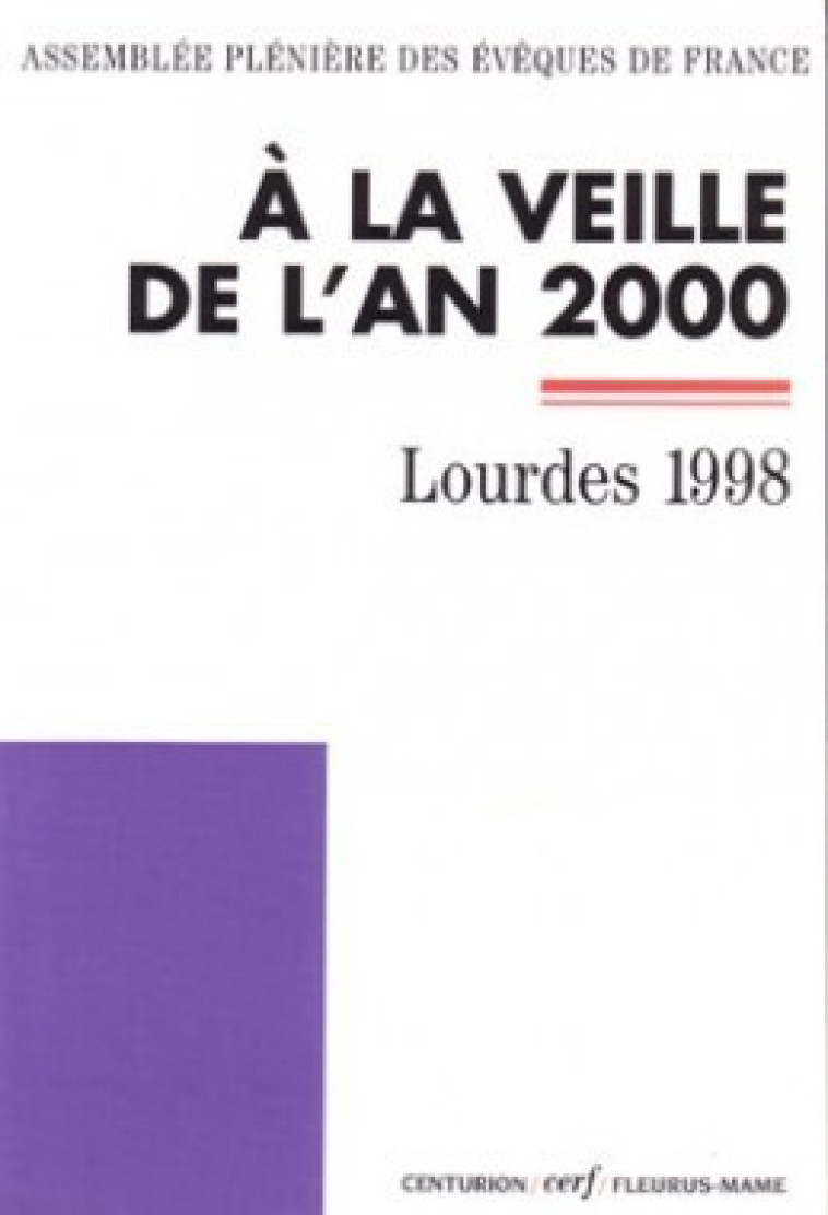 A LA VEILLE DE L-AN 2000 -  Conférence des Évêques de France - CERF