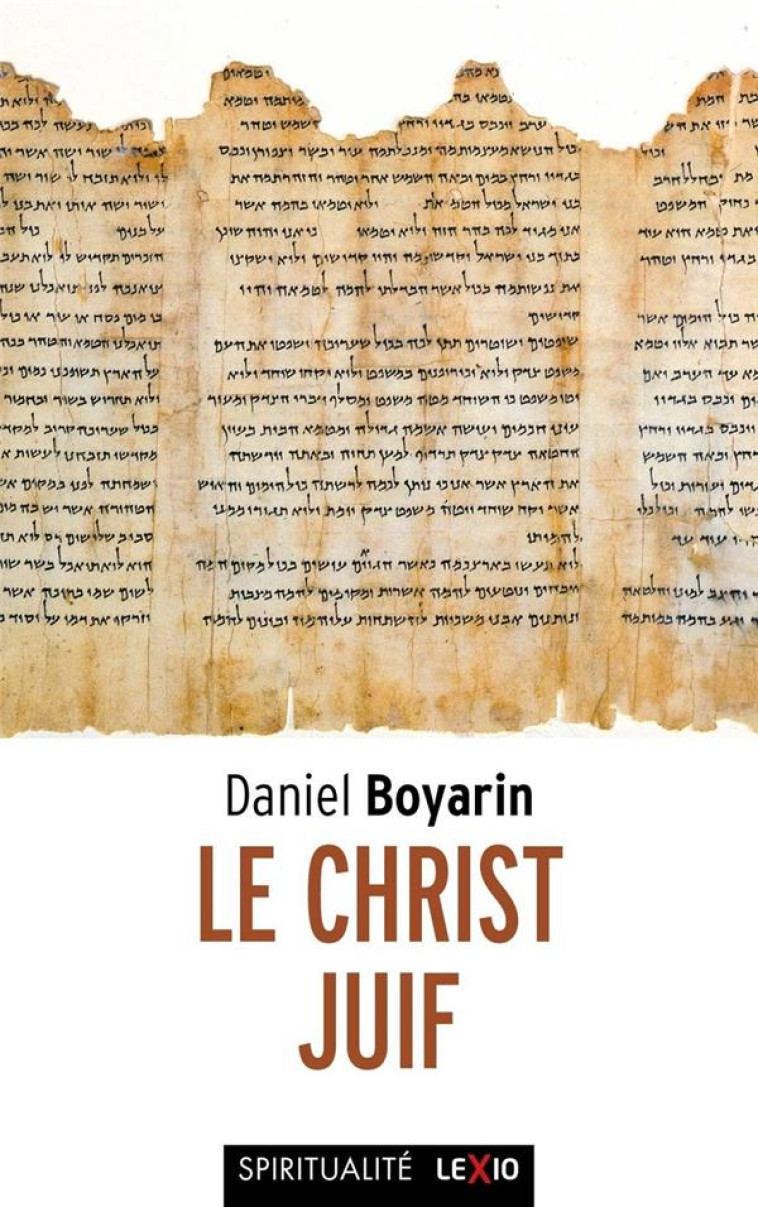 LE CHRIST JUIF - BOYARIN DANIEL - CERF