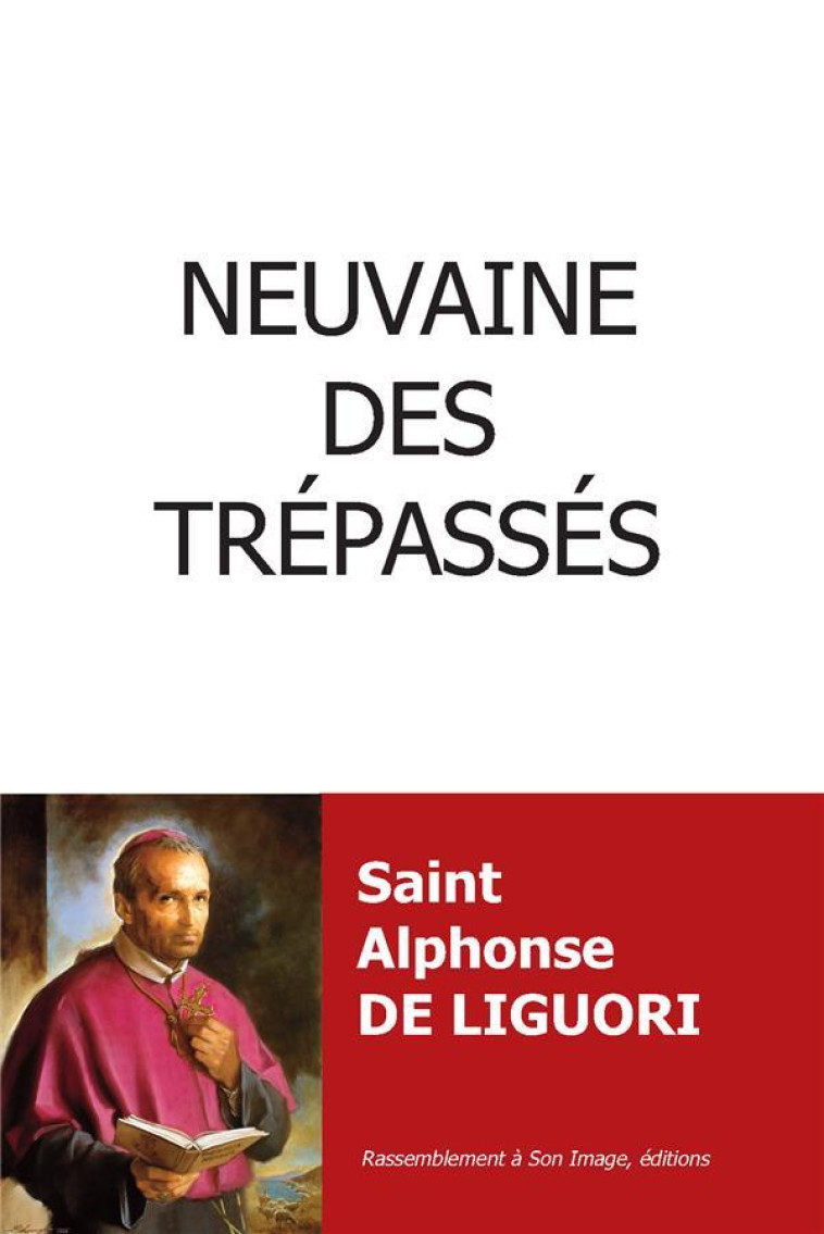 NEUVAINE DES TREPASSES - L443 - SAINT ALPHONSE-MARIE - RA IMAGE