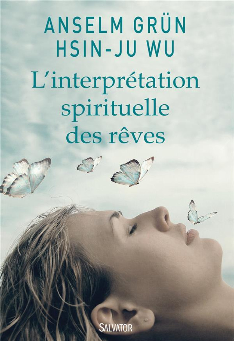 L-INTERPRETATION SPIRITUELLE DES REVES - GRUN/WU - Salvator