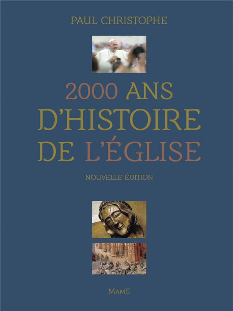 2000 ANS D-HISTOIRE DE L-EGLISE - NE - CHRISTOPHE PAUL - Mame