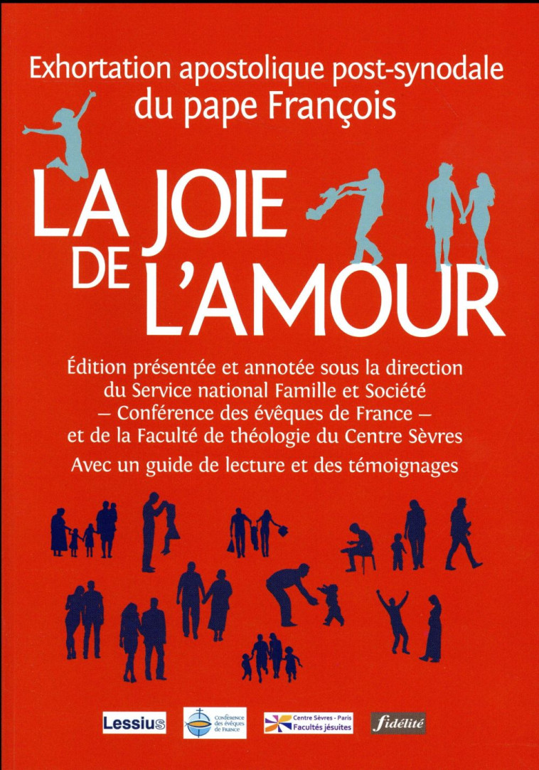 LA JOIE DE L-AMOUR (EDITION COMMENTEE) - COLLECTIF - Fidélité