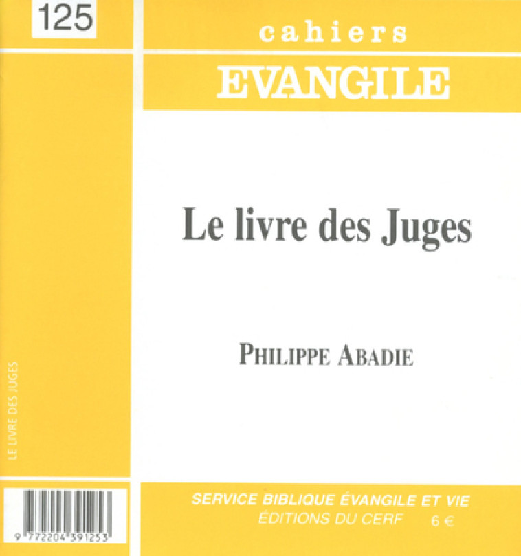 CE-125. LE LIVRE DES JUGES - Abadie Philippe, ABADIE PHILIPPE  - CERF