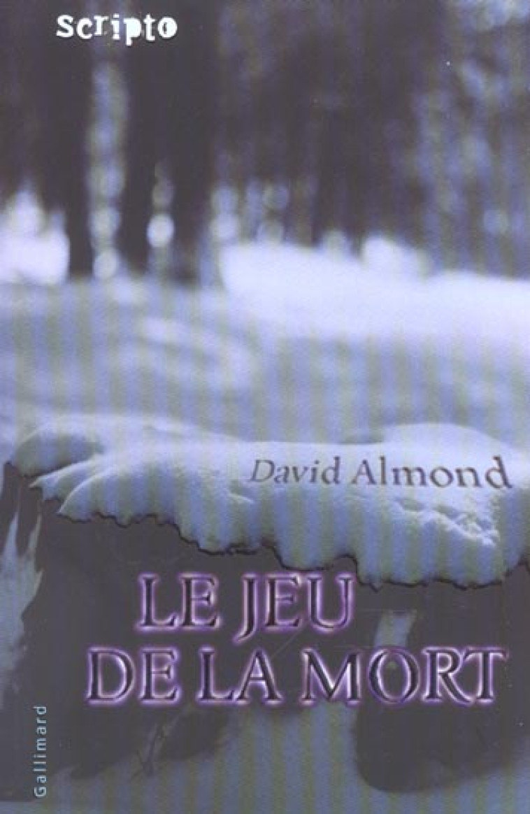 LE JEU DE LA MORT - ALMOND DAVID - GALLIMARD