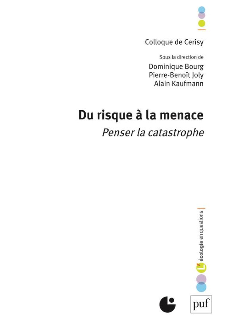 DU RISQUE A LA MENACE - PENSER LA CATASTROPHE - COLLECTIF - PUF