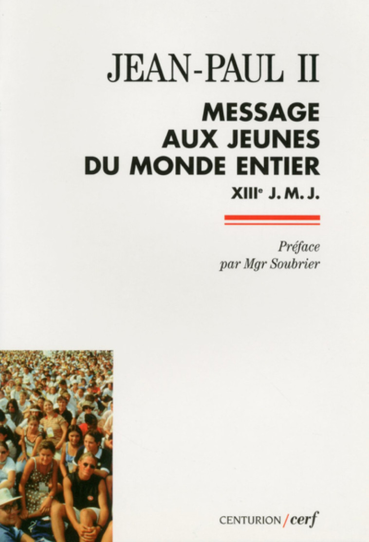 MESSAGE AUX JEUNES DU MONDE ENTIER -  Jean Paul II - CERF