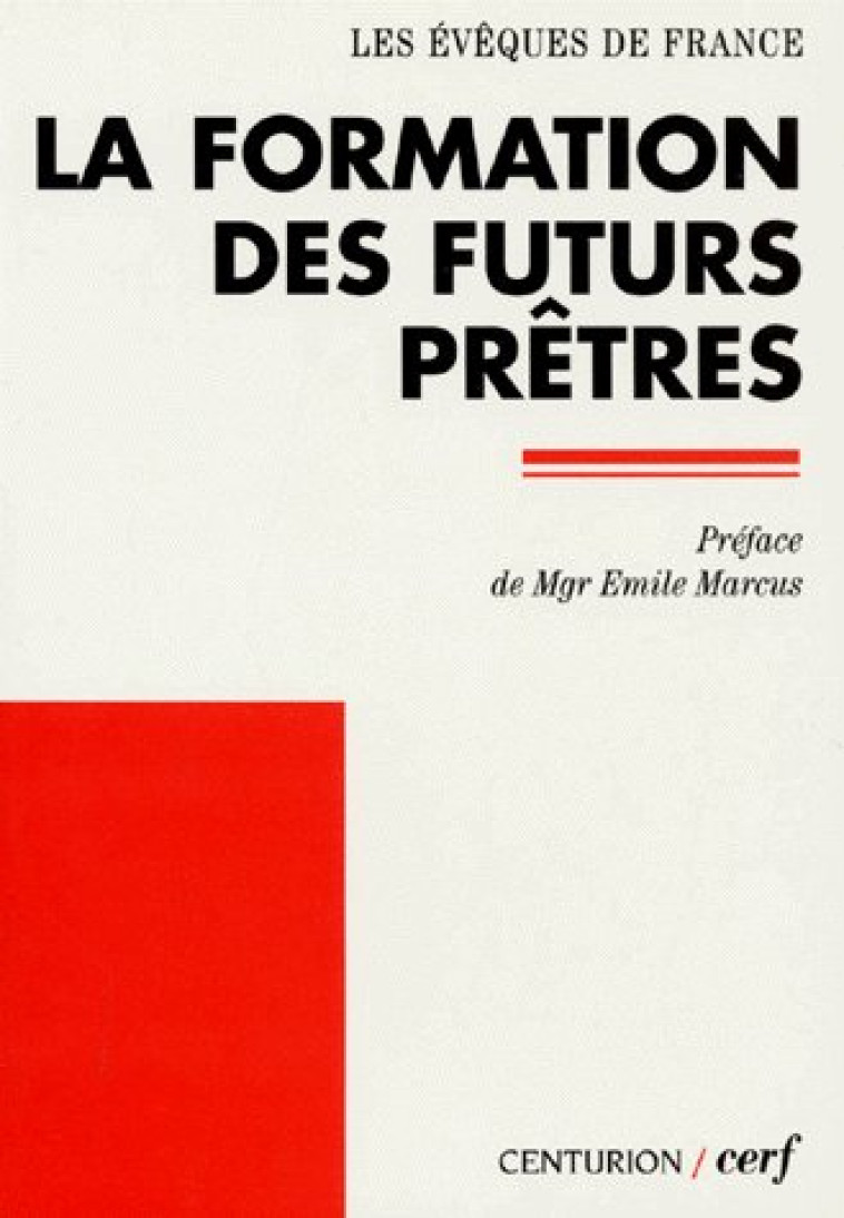 LA FORMATION DES FUTURS PRETRES - CONF EVEQUES FRANC - CERF