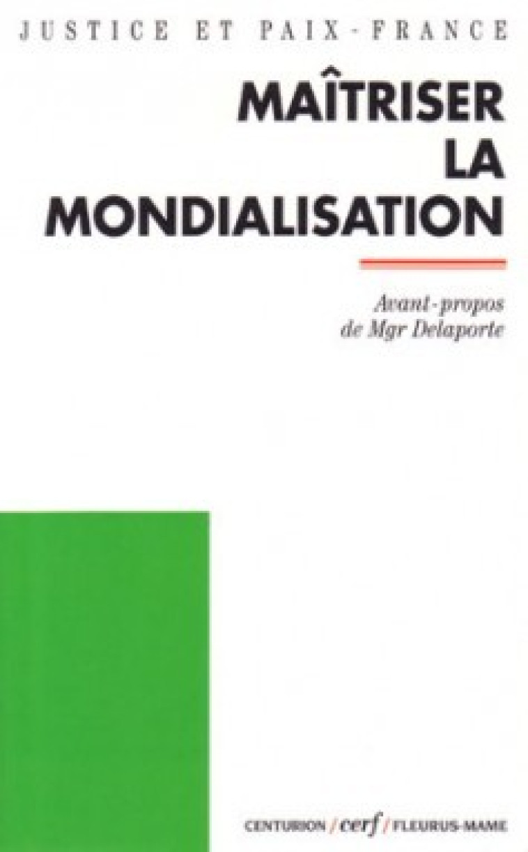 MAITRISER LA MONDIALISATION -  Justice et Paix - France - CERF