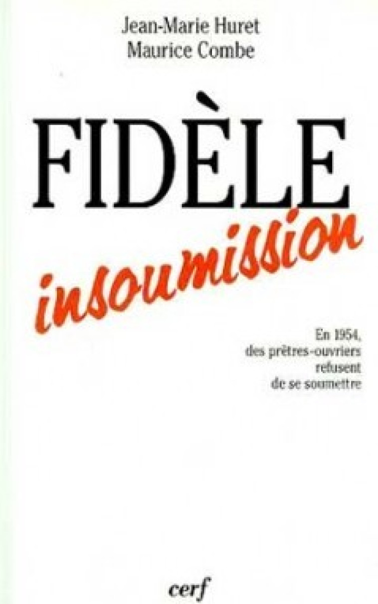 FIDELE INSOUMISSION - Maurice Combe - CERF