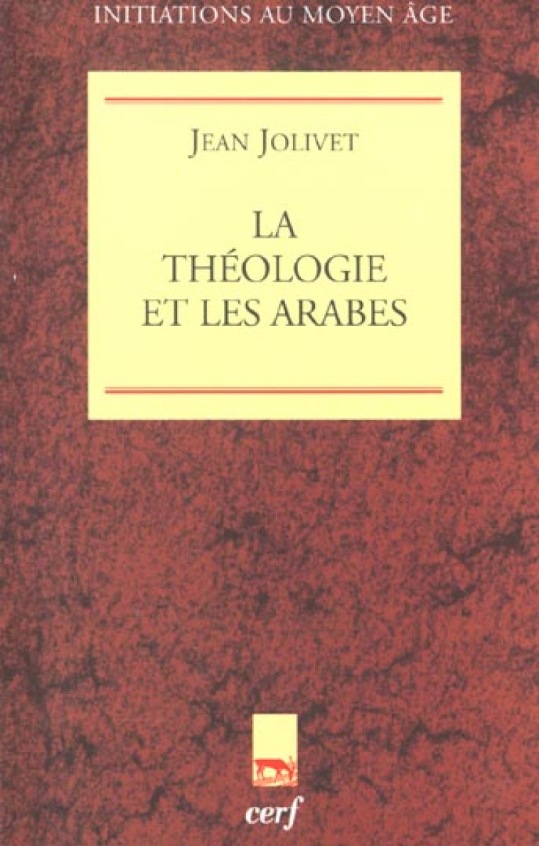 LA THEOLOGIE ET LES ARABES - JOLIVET JEAN - CERF