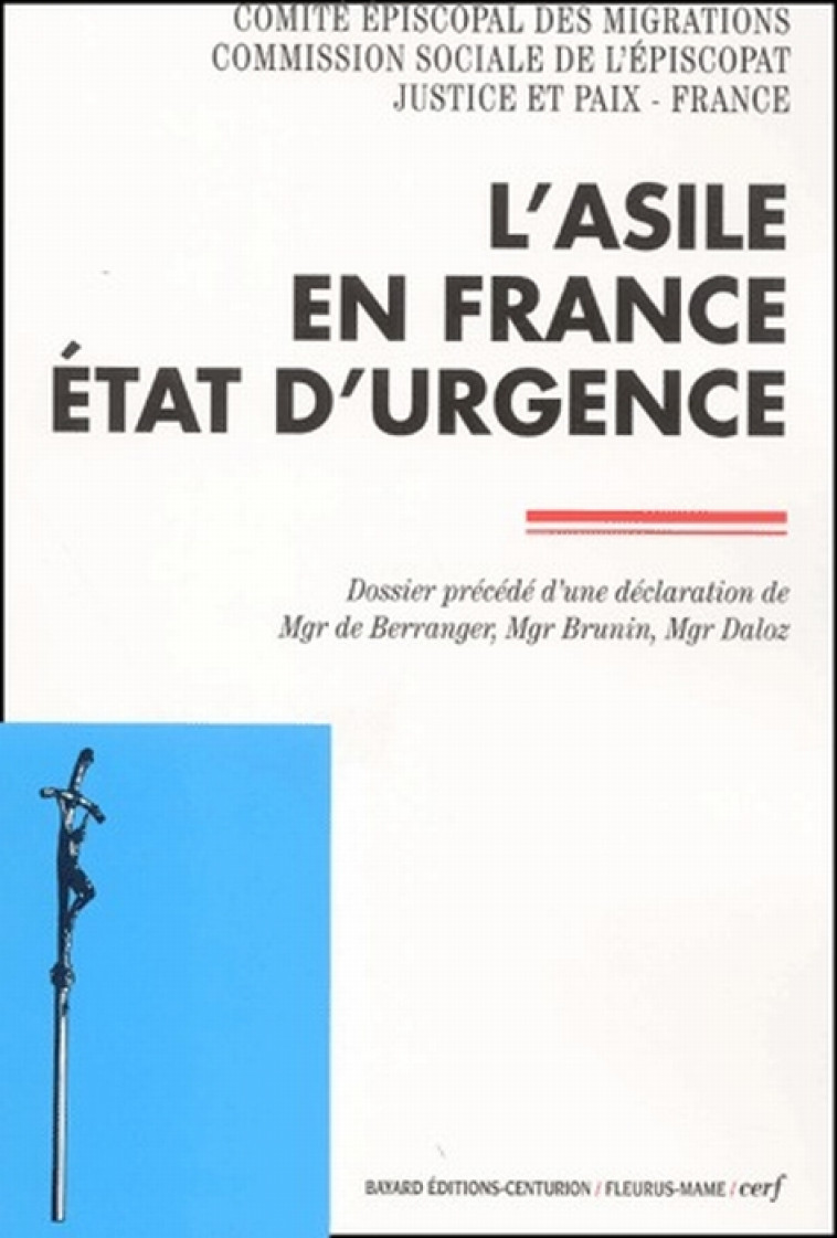 L-ASILE EN FRANCE, ETAT D-URGENCE - COM. SOCIALE EVEQUES - CERF