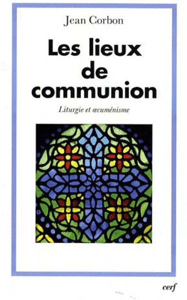 LES LIEUX DE COMMUNION - CORBIN JEAN - CERF