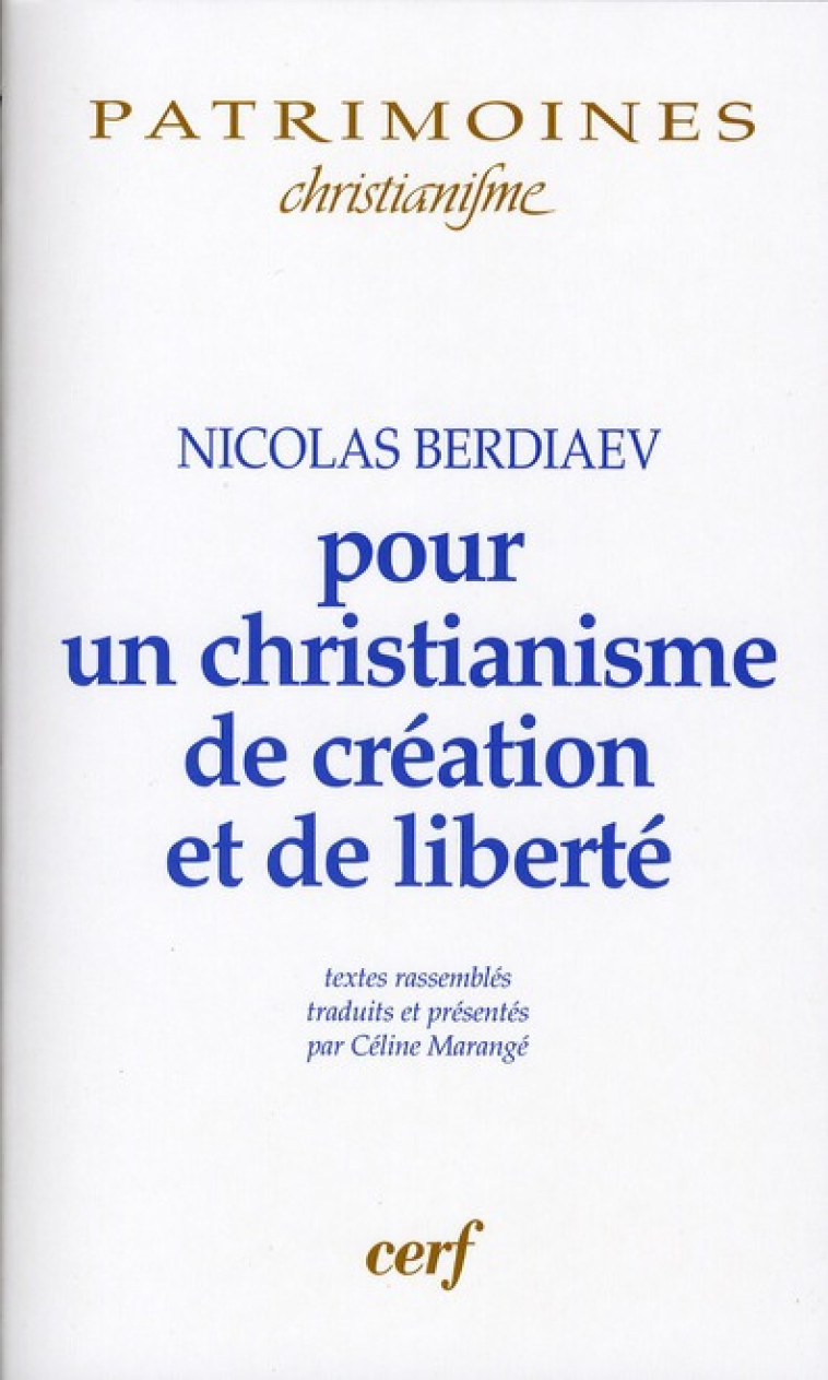 POUR UN CHRISTIANISME DE CREATION ET DE LIBERTE - BERDIAEV NICOLAS - CERF