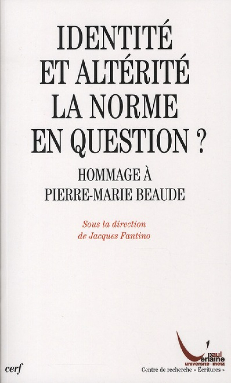 IDENTITE ET ALTERITE : LA NORME EN QUESTION ? - FANTINO JACQUES - CERF