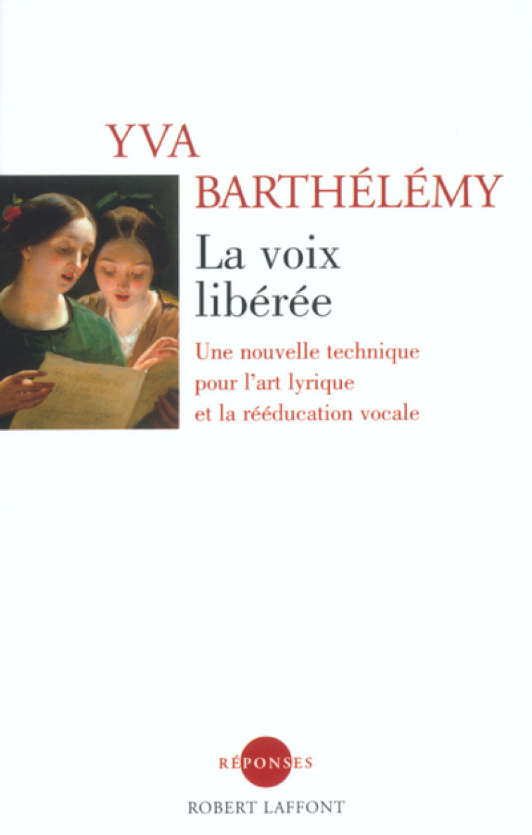 LA VOIX LIBEREE - AE - Yva Barthélémy - ROBERT LAFFONT