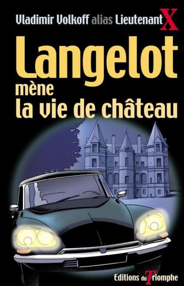 LANGELOT - T15 - LANGELOT MENE LA VIE DE CHATEAU - VOLKOFF VLADIMIR - TRIOMPHE