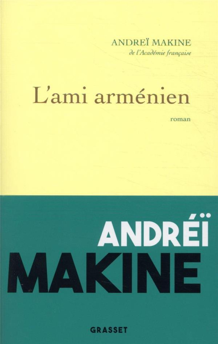 L-AMI ARMENIEN - ROMAN - MAKINE ANDREI - GRASSET