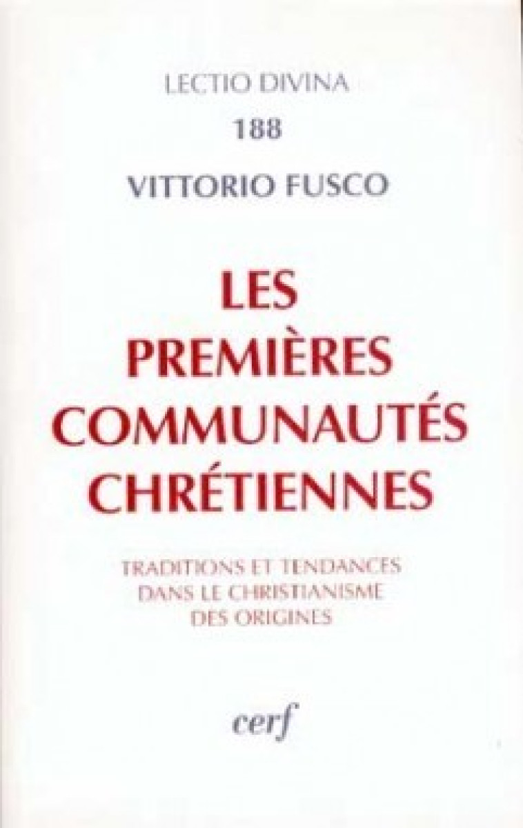 LES PREMIERES COMMUNAUTES CHRETIENNES - Vittorio Fusco - CERF