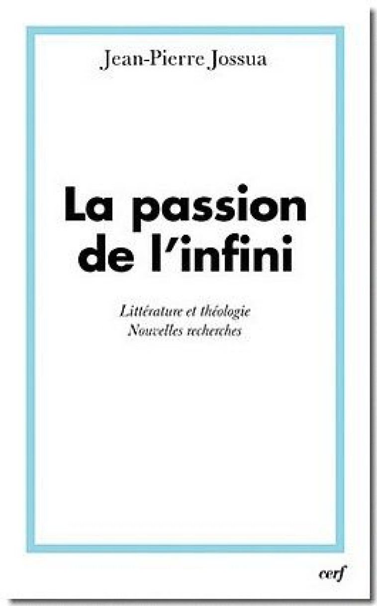 LA PASSION DE L-INFINI - JOSSUA JEAN-PIERRE - CERF