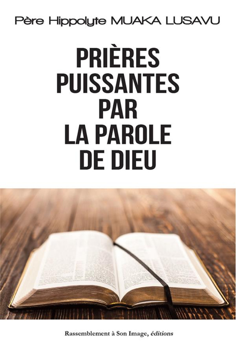 PRIERES PUISSANTES PAR LA PAROLE DE DIEU - L459 - PERE HIPPOLYTE MUAKA - RA IMAGE