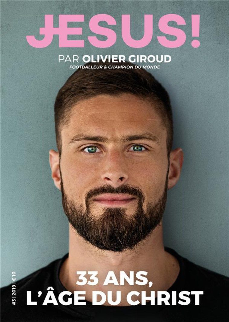 33 ANS, L-AGE DU CHRIST - JESUS! N 3 - GIROUD - PREMIERE PARTIE