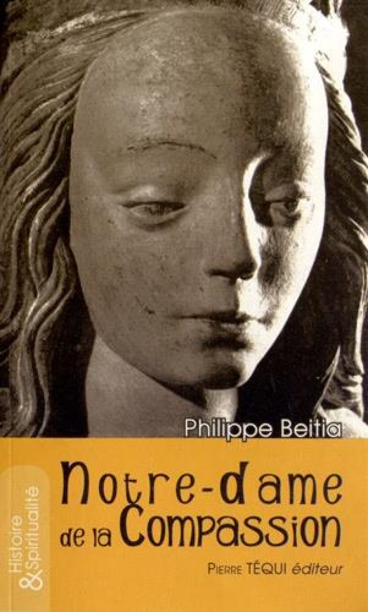 NOTRE-DAME DE LA COMPASSION - BEITIA PHILIPPE - TEQUI