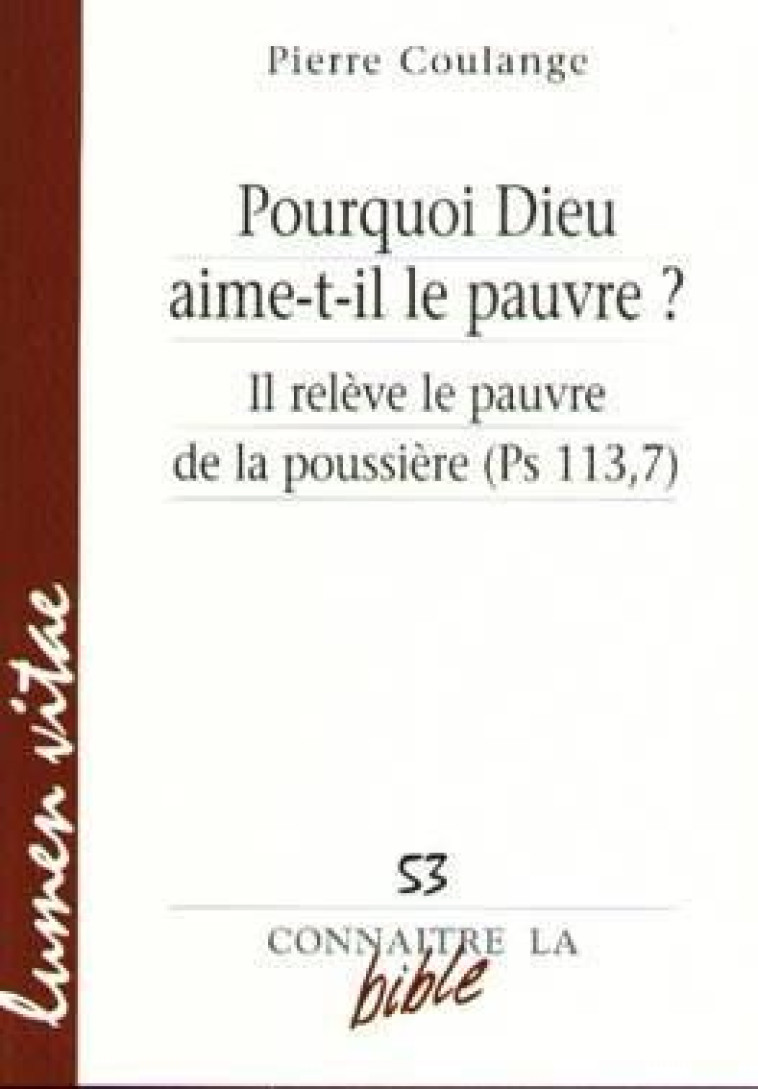 POURQUOI DIEU AIME-T-IL LE PAUVRE ? - COULANGE PIERRE - LUMEN VITAE