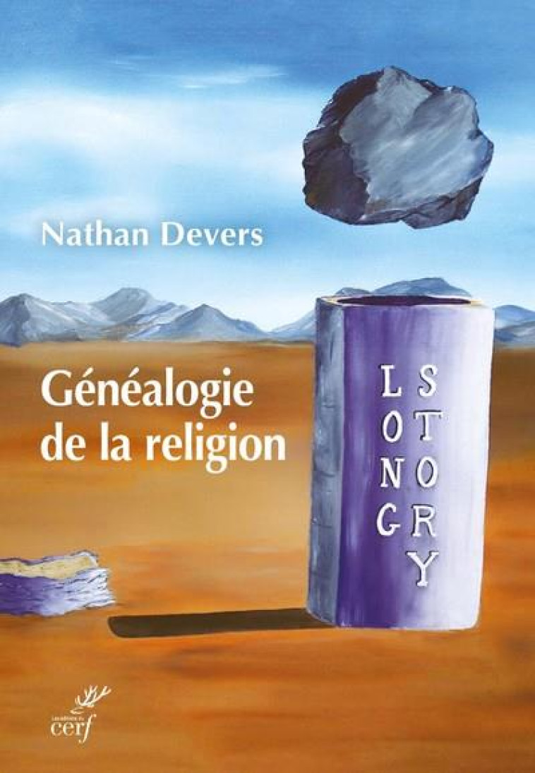 GENEALOGIE DE LA RELIGION - DEVERS NATHAN - CERF