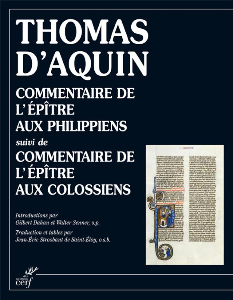 COMMENTAIRE DE L-EPITRE AUX PHILIPPIENS SUIVI DE COMMENTAIRE DE L-EPITRE AUX COLOSSIENS - THOMAS D-AQUIN - Cerf