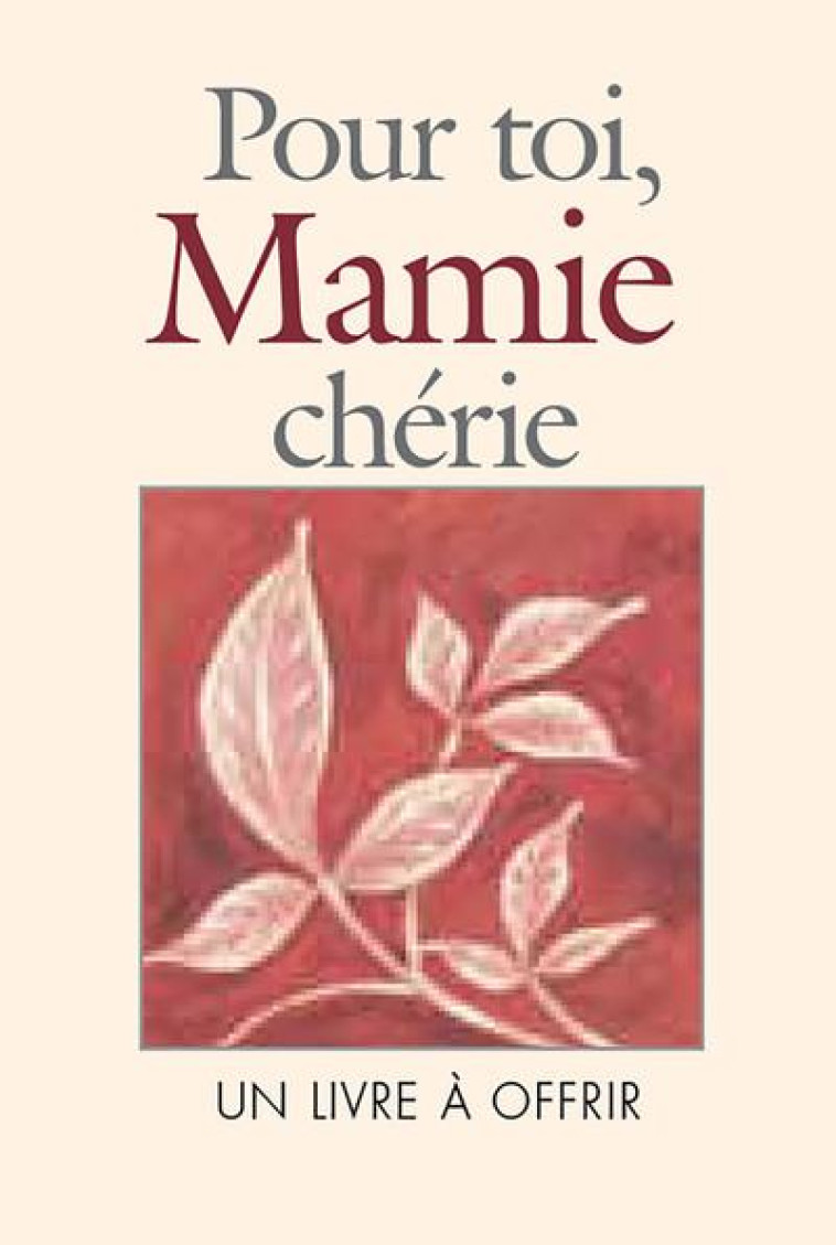 POUR TOI, MAMIE CHERIE - EXLEY H - EXLEY