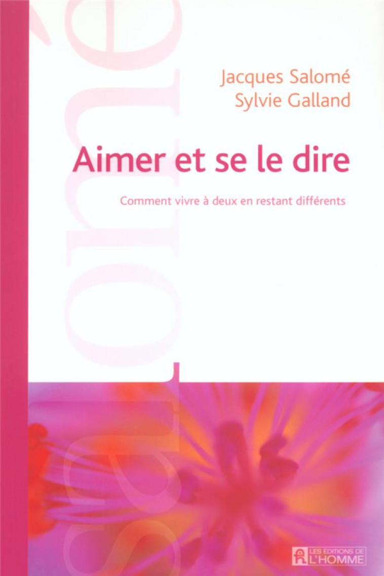 AIMER ET SE LE DIRE - SALOME/GALLAND - L HOMME