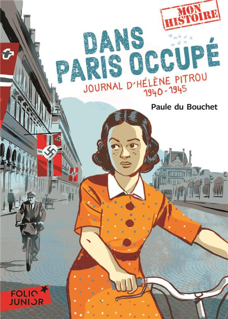 DANS PARIS OCCUPE - JOURNAL D-HELENE PITROU, 1940-1945 - DU BOUCHET PAULE - Gallimard-Jeunesse