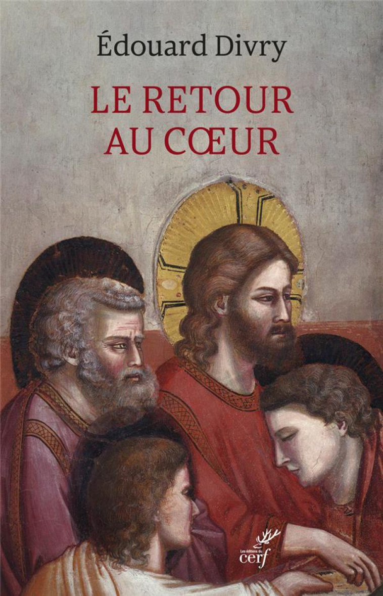 LE RETOUR AU COEUR - DIVRY EDOUARD - CERF