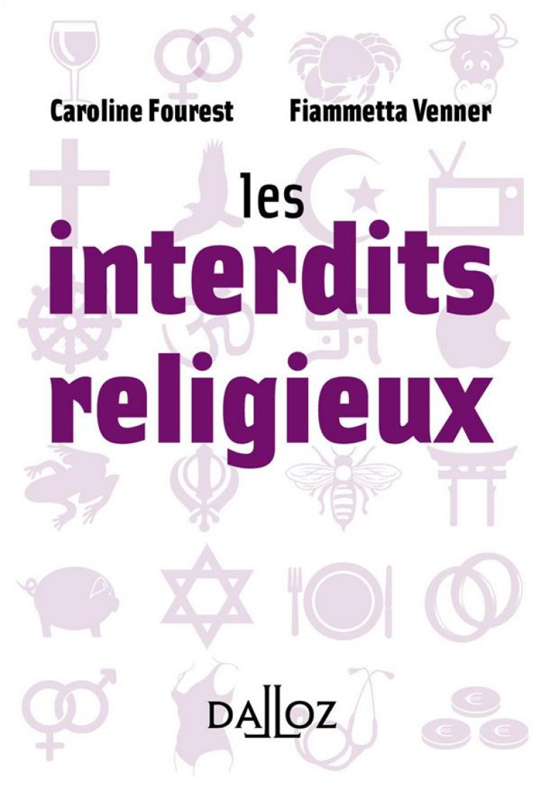 LES INTERDITS RELIGIEUX - FOUREST/VENNER - DALLOZ