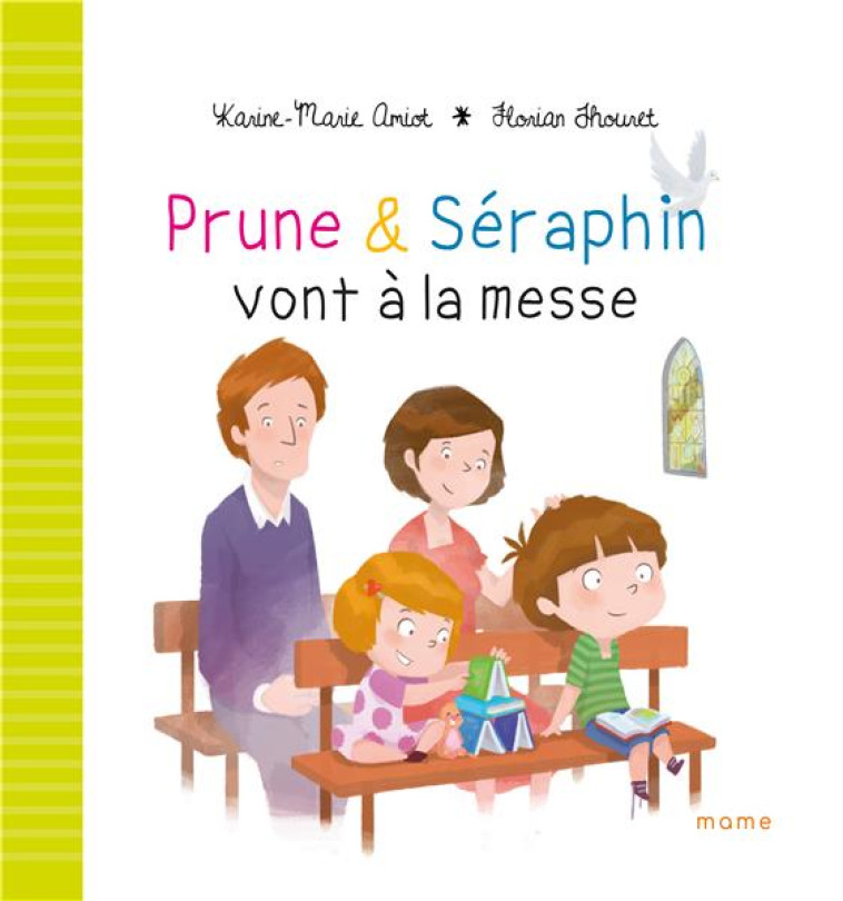 PRUNE ET SERAPHIN VONT A LA MESSE - AMIOT KM - MAME