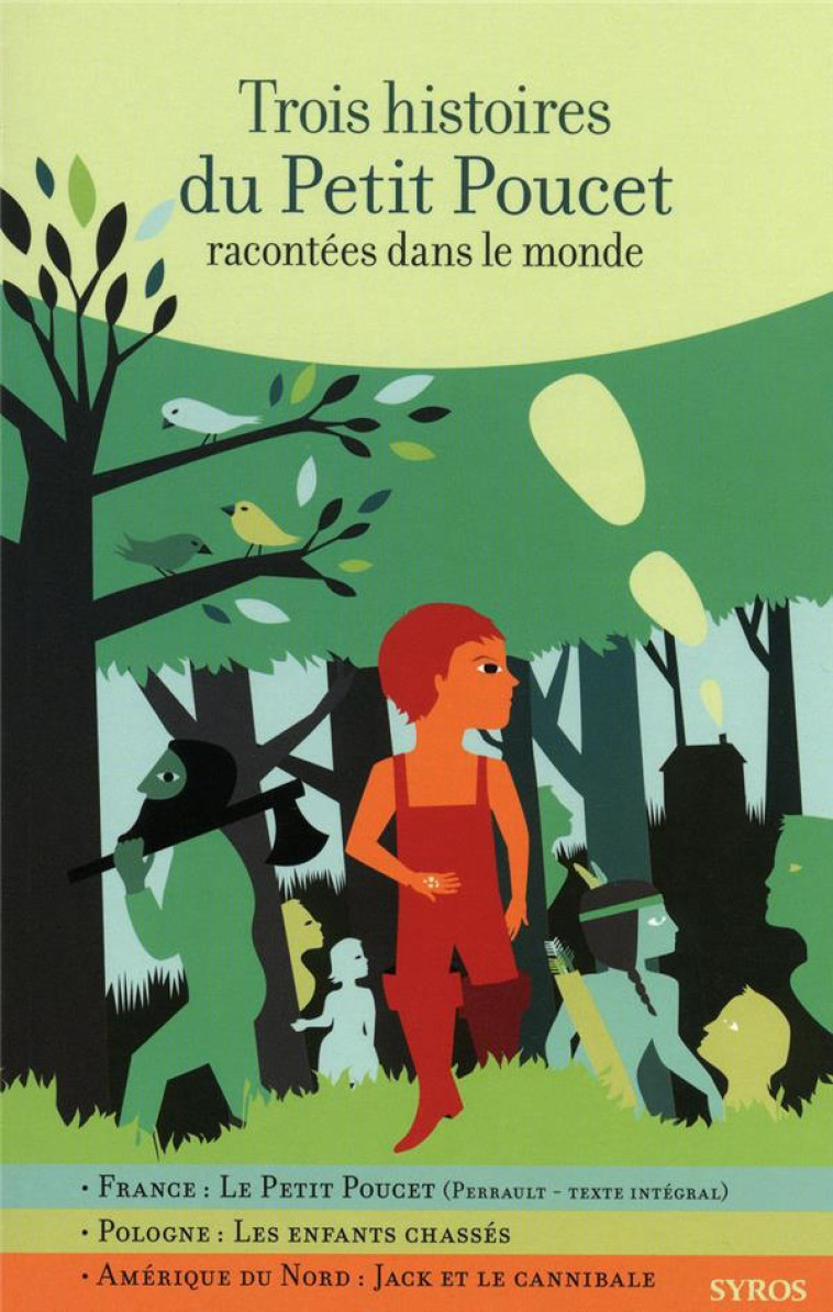 TROIS HISTOIRES DU PETIT POUCET RACONTEES DANS LE MONDE - BIZOUERNE/MOREL - SYROS