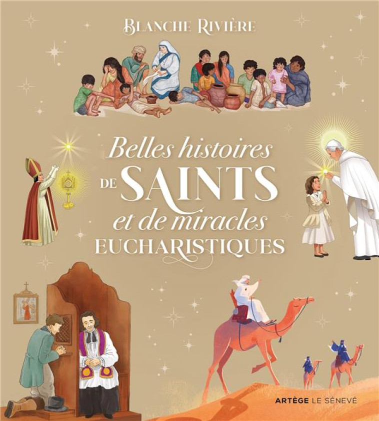 BELLES HISTOIRES DE SAINTS ET DE MIRACLES EUCHARISTIQUES - RIVIERE/GUINEMENT - SENEVE