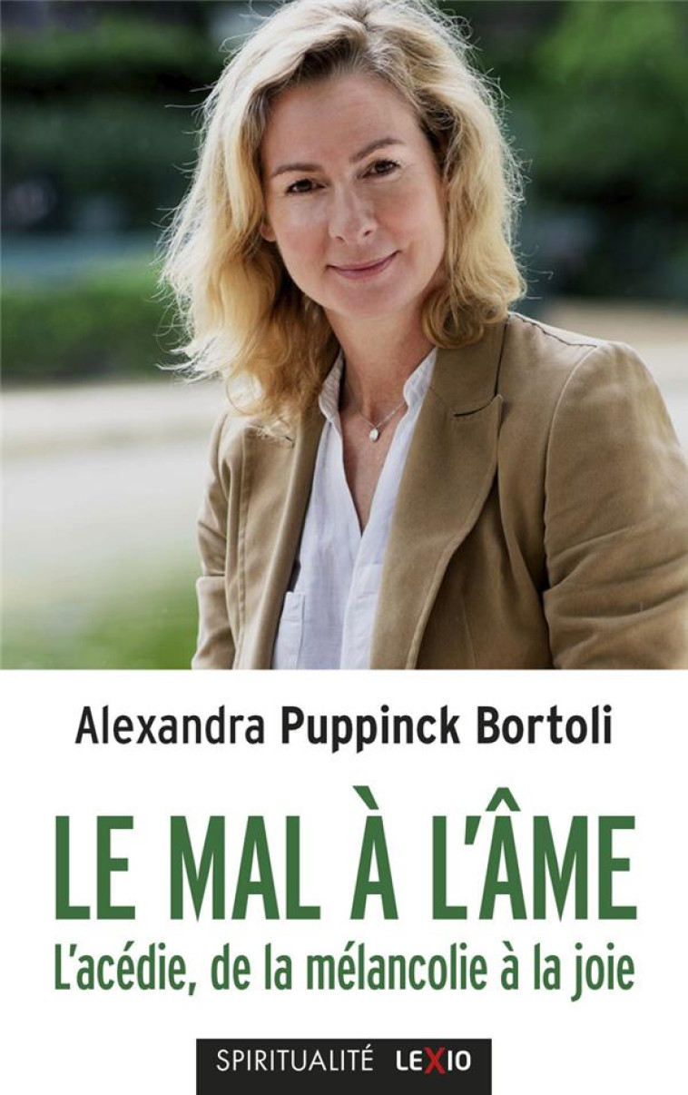 LE MAL A L-AME - L-ACEDIE, DE LA MELANCOLIE A LA JOIE - PUPPINCK-BORTOLI ALE - CERF