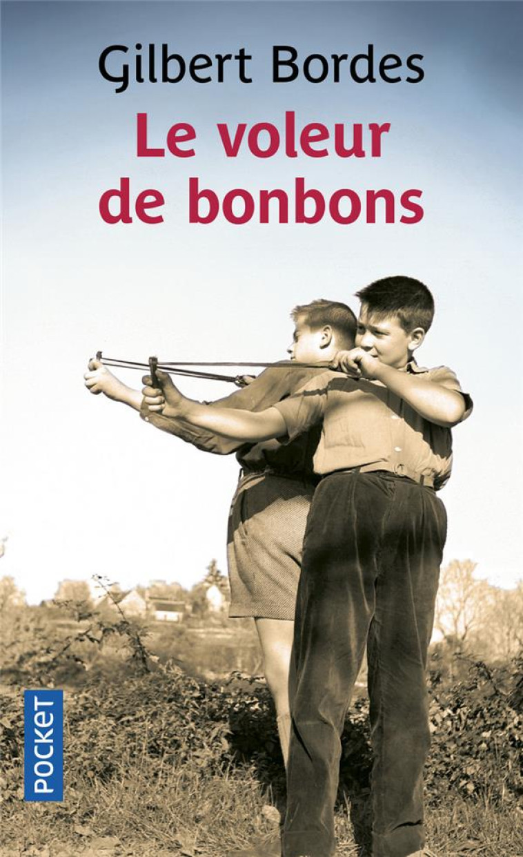 LE VOLEUR DE BONBONS - BORDES GILBERT - POCKET