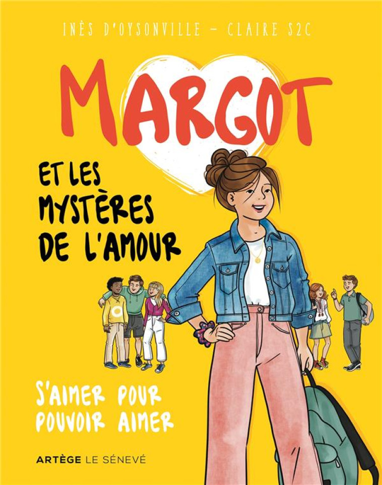 MARGOT ET LES MYSTERES DE L-AMOUR S-AIMER POUR POUVOIR AIMER - D-OYSONVILLE I / S2C C - SENEVE