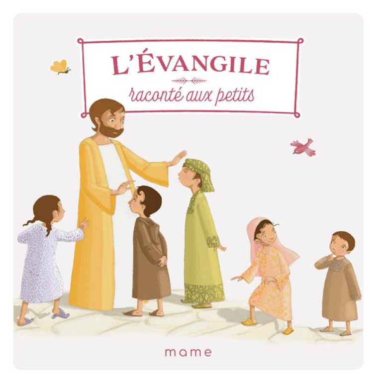 L-EVANGILE RACONTE AUX PETITS - TERTRAIS/BRUNELET - MAME