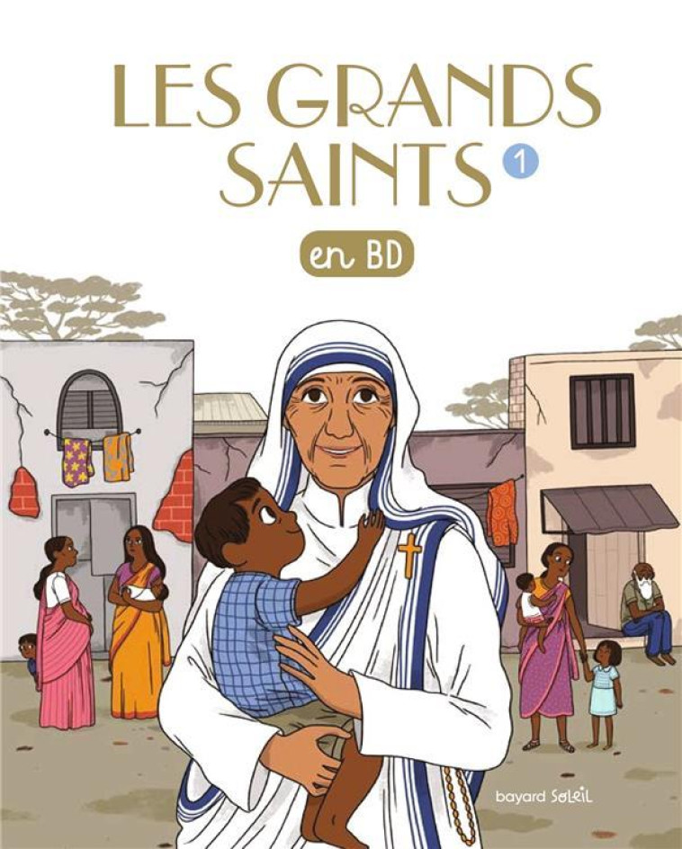 LES GRANDS SAINTS EN BD (1) - XXX - Bayard Jeunesse