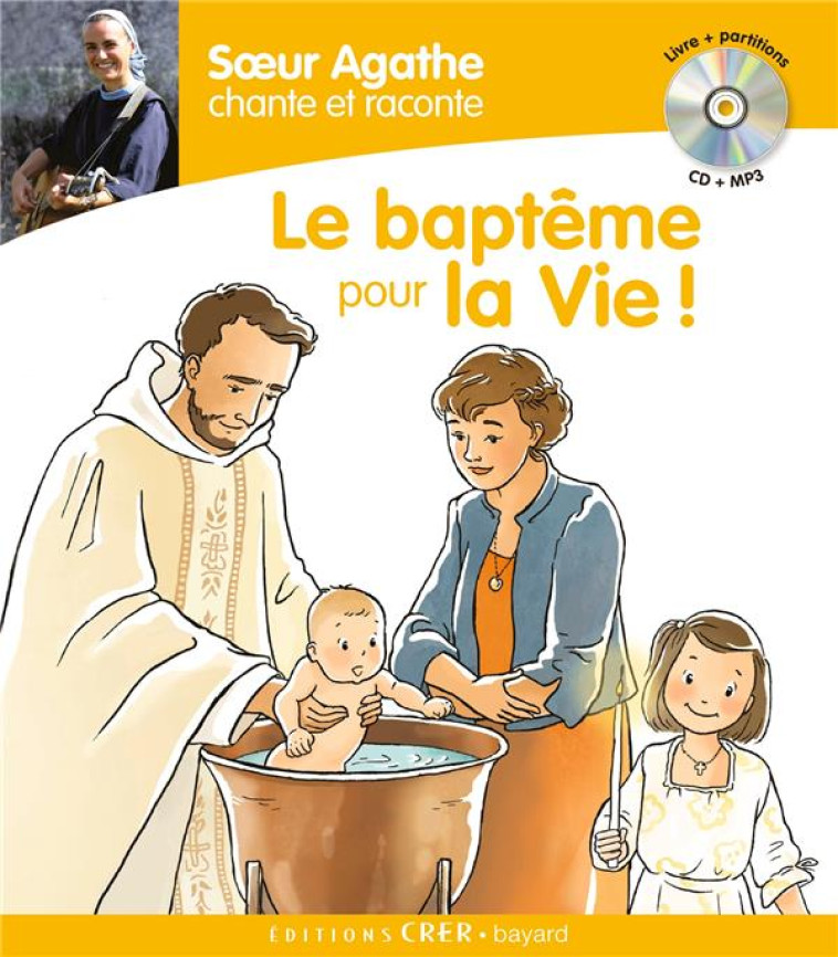 LE BAPTEME POUR LA VIE - SOEUR AGATHE - CRER